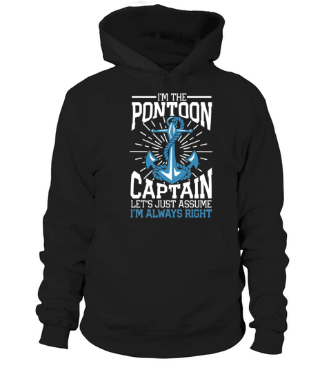 Im The Pontoon Captain - Im Always Right Women's Hoodie