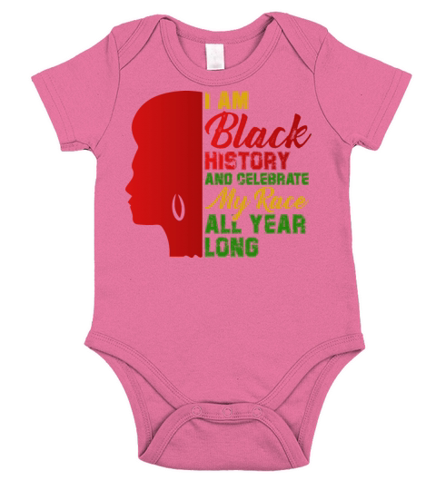 I Am Black History And Celebrate My Race All Year Short Sleeve Baby One-Piece