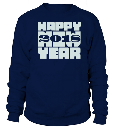 New Happy New Year 2018 Women's Sweatshirt