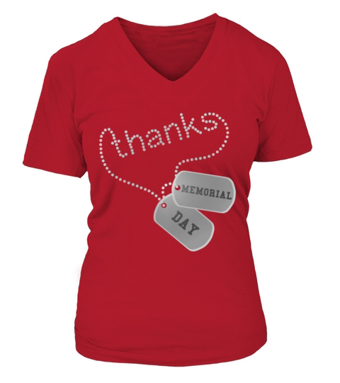 Thanks Memorial Day Military Veteran Dog Tags Women's V-Neck T-shirt