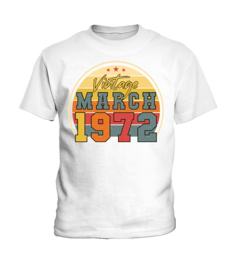 1972 In March Retro Funny Kids T-Shirt