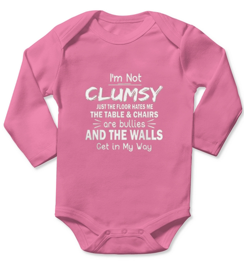 I Am Not Clumsy Long Sleeve Baby One-Piece