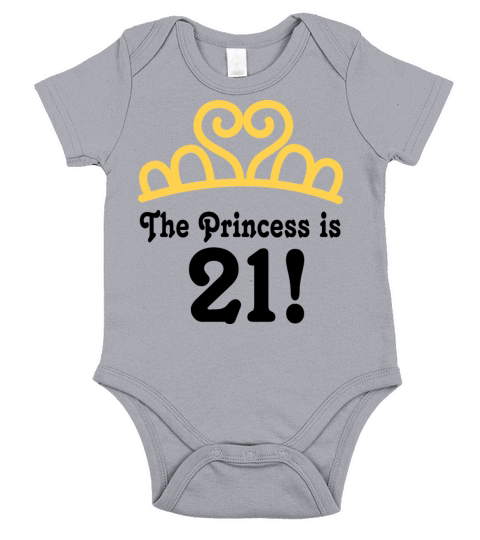 21st Birthday Princess Is 21 Short Sleeve Baby One-Piece
