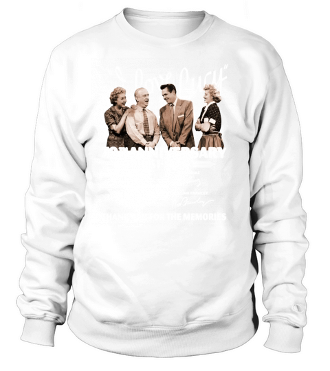 I Love Lucy 70th anniversary 1951 2021 thank you for the memories signatures Sweatshirt Unisex
