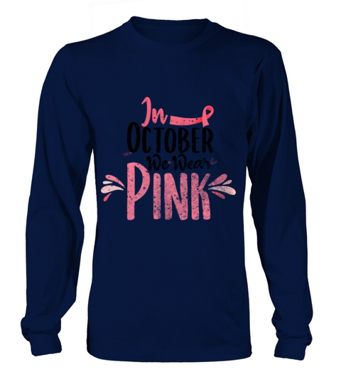 In October We Wear Pink Women's Long Sleeve