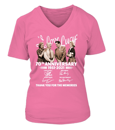 I Love Lucy 70th anniversary 1951 2021 thank you for the memories signatures V-neck T-Shirt Woman