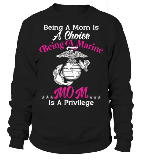 Marine Being A Marine Mom T Shirt Women's Sweatshirt