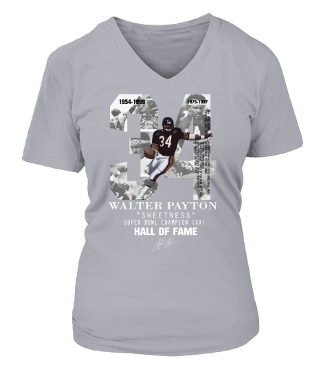 34 Walter Payton Sweetness Super Bowl Champion Hall Of Fame shirt V-neck T-Shirt Woman