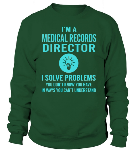 Medical Records Director Sweatshirt Unisex
