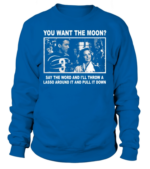 Great Shirts For Its a Wonderful Life Fans Sweatshirt Unisex