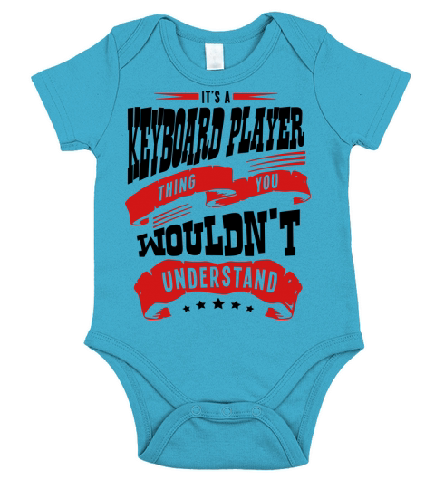 its a keyboard player thing you wouldnt Short Sleeve Baby One-Piece