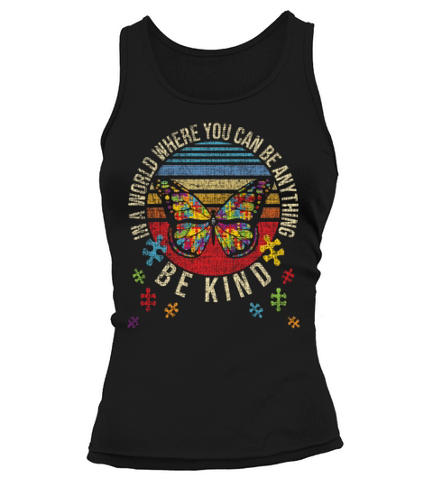 In A World Where You Can Be Anything Be Kind Women's Tank Top