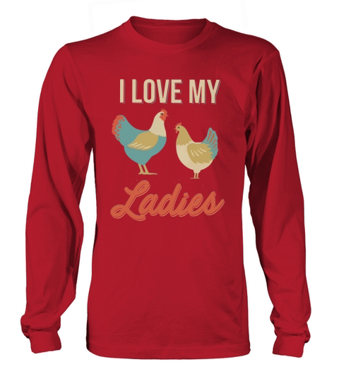 Vintage Retro I Love My Ladies Funny Chicken Farmer Long sleeved Unisex