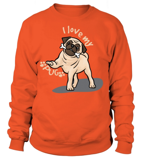 I Love My Pug Women's Sweatshirt