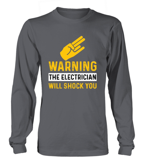 Warning Electrician Will Shock You Funny Electrici Women's Long Sleeve
