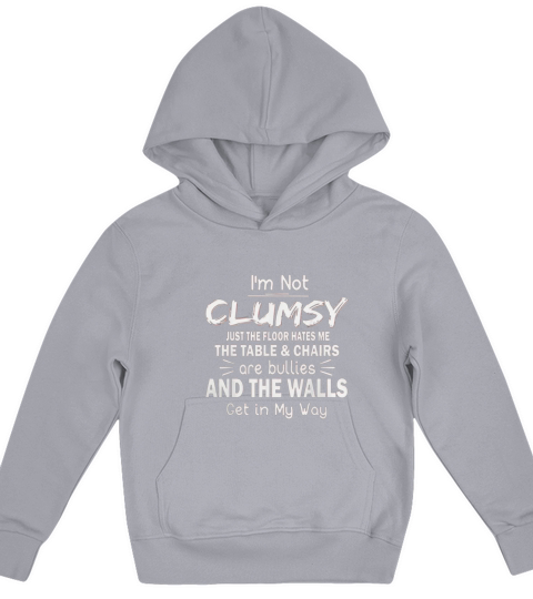 I Am Not Clumsy Kids Hoodie