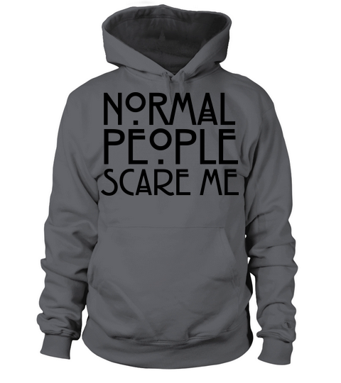 Normal People Scare Me Women's Hoodie
