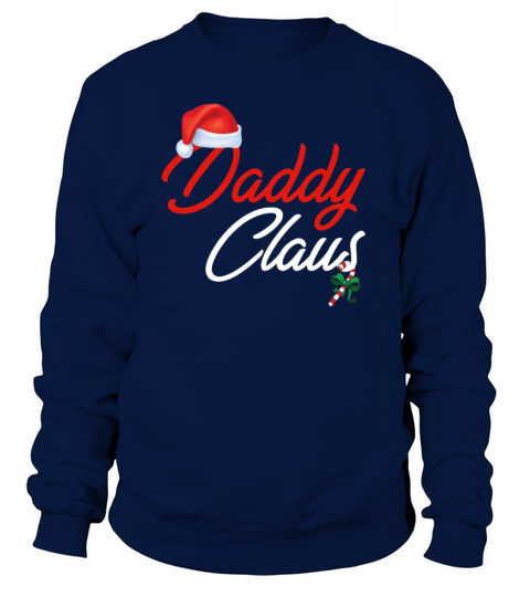 Daddy Claus T-Shirt Matching Pajamas Christmas Women's Sweatshirt
