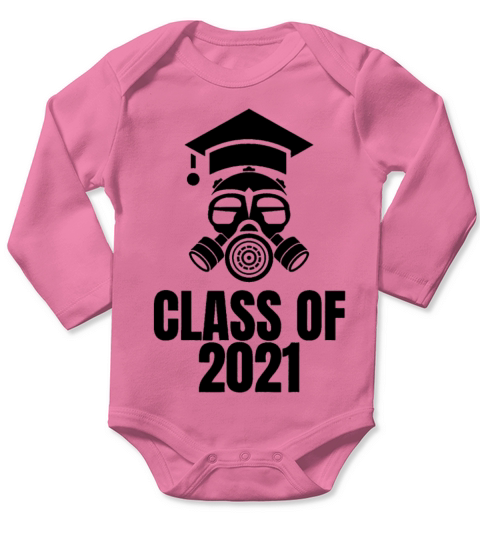 Class of 2021 Quarantine Seniors Gas Long Sleeve Baby One-Piece