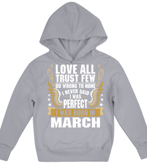 I Was Born In March Kids Hoodie