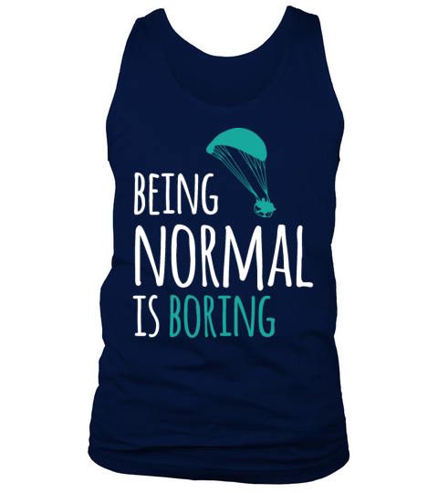 Paramotor - Being Normal is boring Tank Top Unisex