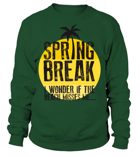 SPRING BREAK IS ON Women's Sweatshirt