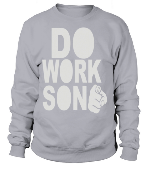 DO WORK SON Women's Sweatshirt