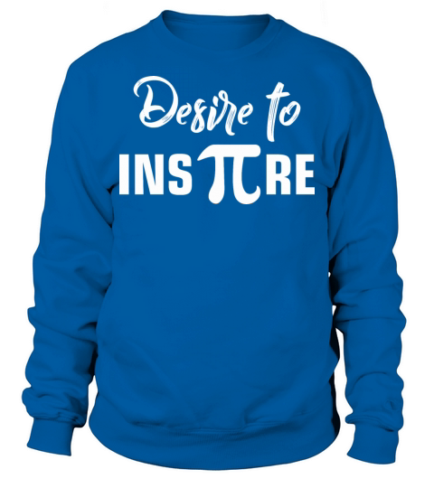 Desire To Inspire Pi Day Men's Sweatshirt