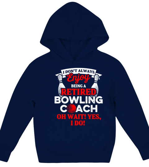 Bowling Coach Retired Player Team Instructor DA1 Kids Hoodie