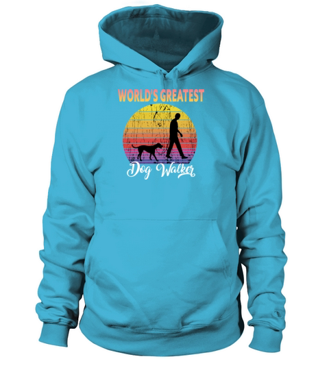 Worlds Greatest Dog Walker Women's Hoodie