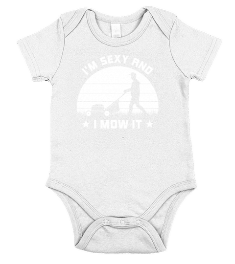 Sexy And I Mow It Vintage Lawn Mower Mowing Garden Short Sleeve Baby One-Piece