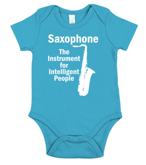 Saxophone The Instrument For Intelligent People Short Sleeve Baby One-Piece
