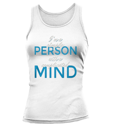 Im a simple person with a complicated mind Tank top Woman