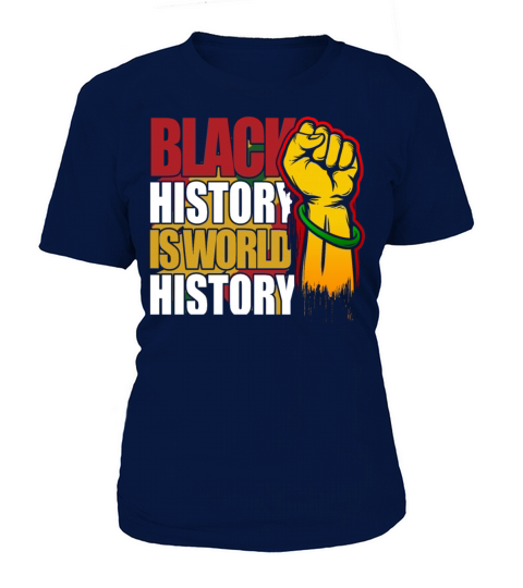 Black History Is World History 2 Women's T-Shirt