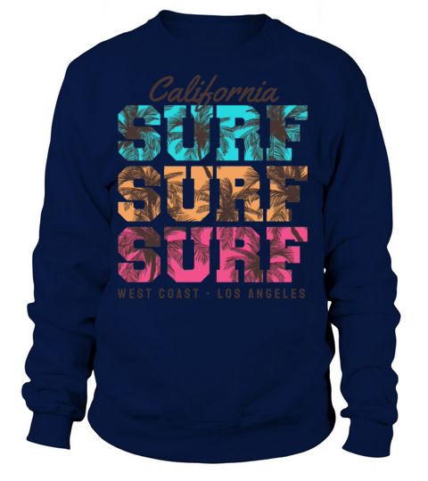 surf California west coast Los Angeles Women's Sweatshirt