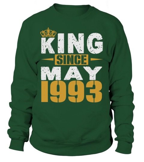 King Since May 1993 Women's Sweatshirt
