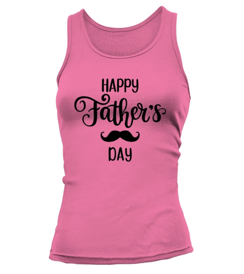Happy fathers day gift Women's Tank Top