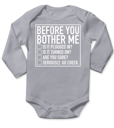 Tech Support Checklist Before You Bother Me IT Long Sleeve Baby One-Piece