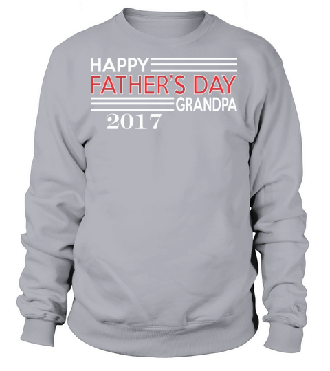 Happy Fathers Day Grandpa 2017 Women's Sweatshirt