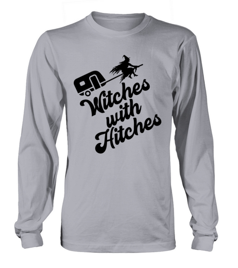 Funny Witches With Hitches Halloween Camping Shirt Women's Long Sleeve