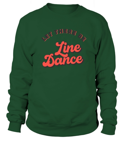 Line Dancing Let there be Line Dance Women's Sweatshirt