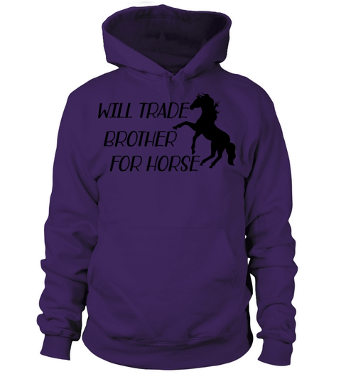 Horse - Will trade brother for horse b Women's Hoodie