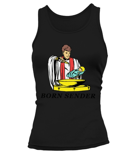 Born sender t-shirt Tank top Woman