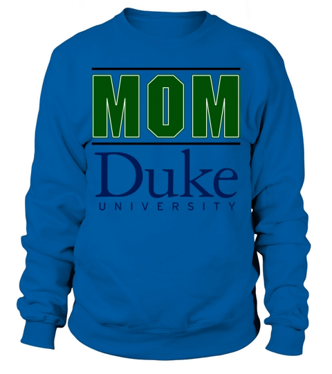 Duke University Proud Mom Parents Day 2020 Sweatshirt Unisex