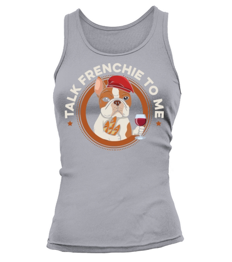 Talk frenchie to me Design for a Frenchie Owner Women's Tank Top