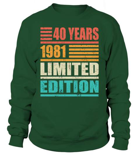 40th birthday limited edition 1981 vintage 1981 Women's Sweatshirt