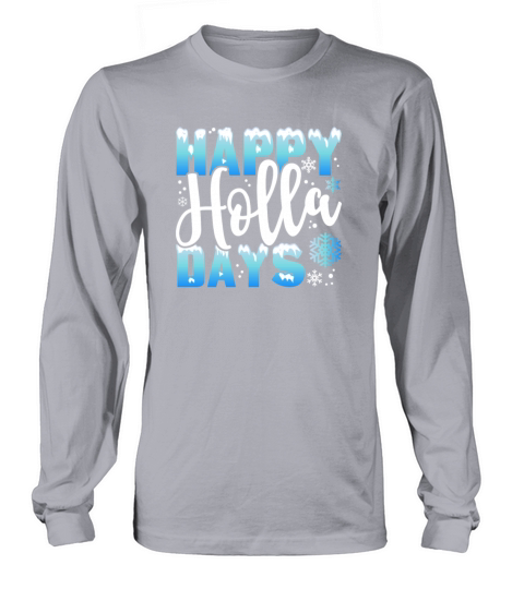 Happy Holla Days Funny Christmas Winter Women's Long Sleeve