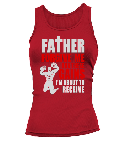Father Forgive Me For These Gains Weight Lifting T-Shirt Black Youth B076QDQG46 1 Tank top Woman