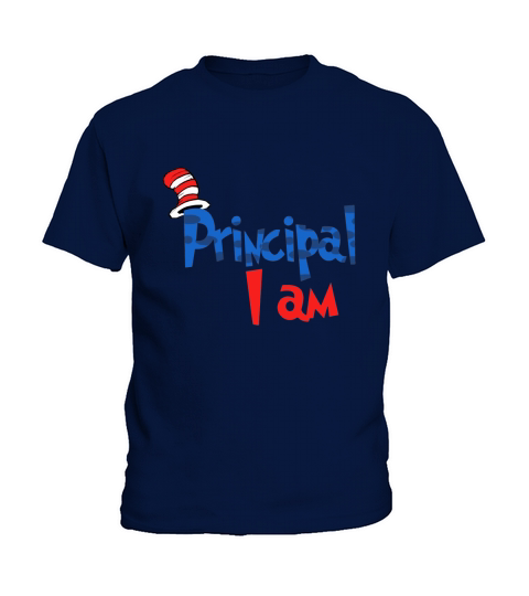 Dr Seuss Principal I am Kids T-Shirt