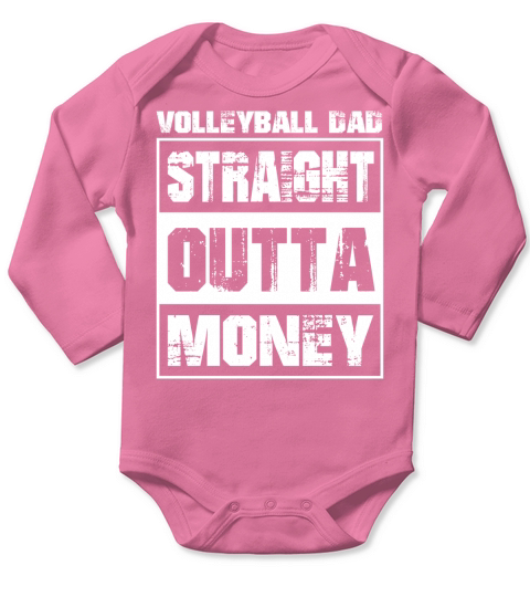 Straight Outta Money Volleyball Dad Cool Gift 2020 Long Sleeve Baby One-Piece